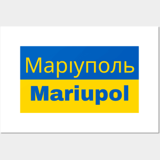 Mariupol City in Ukrainian Flag Posters and Art